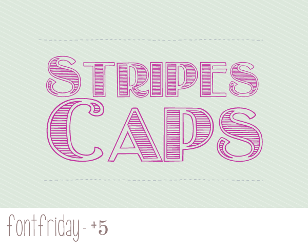 Free Font Friday – Stripes Caps