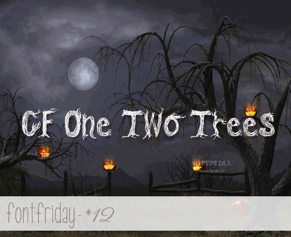 Free Font Friday – CF One Two Trees