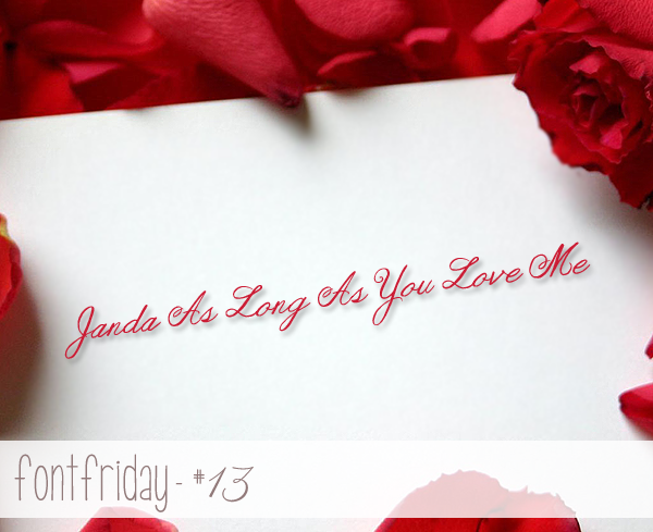 Free Font Friday – Janda As Long As You Love Me