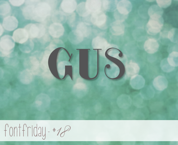Free Font Friday – GUS