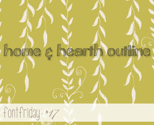 Free Font Friday – home & hearth outline