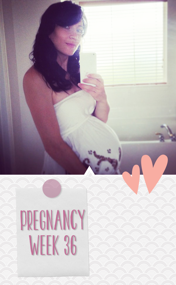 Pregnancy // Week 36