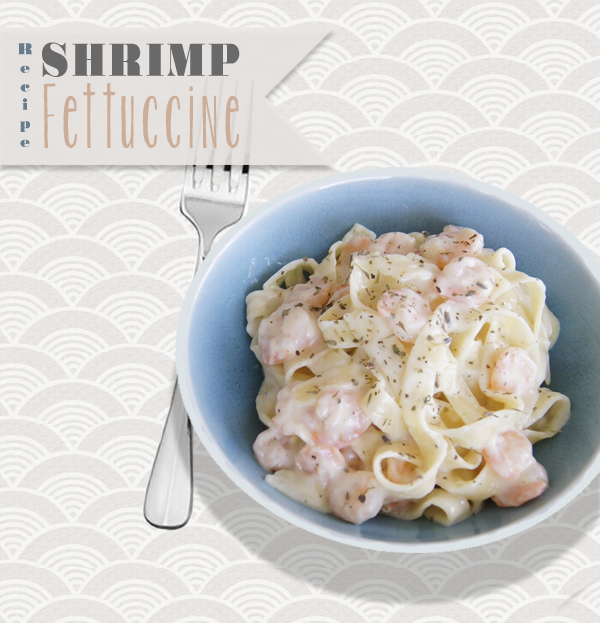 Recipe // Shrimp Fettuccine