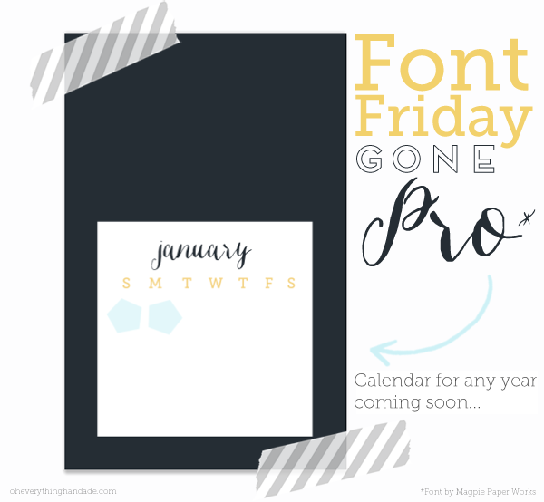 Free Font Friday gone Pro!